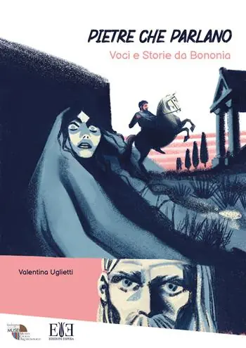 Miglior Prezzo Pietre che parlano. Voci e storie da Bononia. Ediz. illustrata