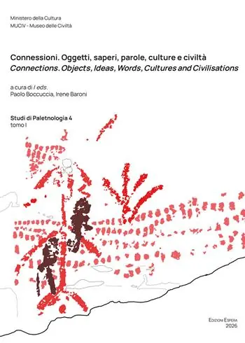 Prezzo Ridotto Connessioni. Oggetti, saperi, parole, culture e civiltà. Connections. Objects, Ideas, Words, Cultures and Civilisations. Tomo I. Ediz. multilingue