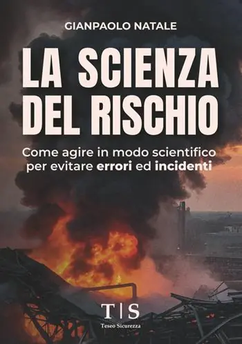 Consegna Rapida La scienza del rischio. Come agire in modo scientifico per evitare errori ed incidenti