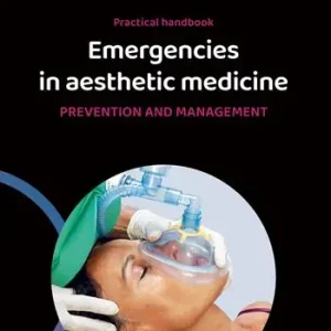 Emergencies in aesthetic medicine. Prevention and management. Practical handbook. Ediz. multilingue Economico
