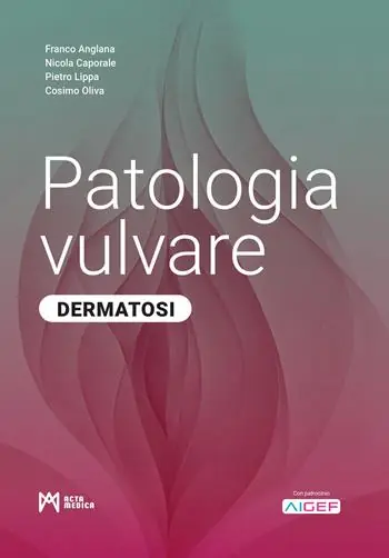 Patologia vulvare. Dermatosi. Ediz. illustrata Compra Adesso