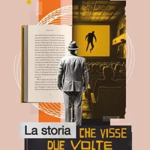 Reso Gratuito La storia che visse due volte. Quando i libri diventano film