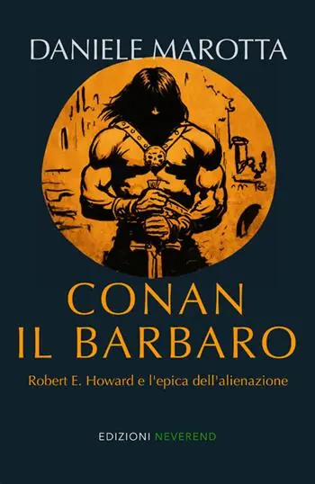 Compra Adesso Conan il barbaro. Robert E. Howard e l‘epica dell‘alienazione