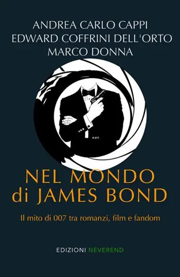 Miglior Prezzo Nel mondo di James Bond. Il mito di 007 tra romanzi, film e fandom