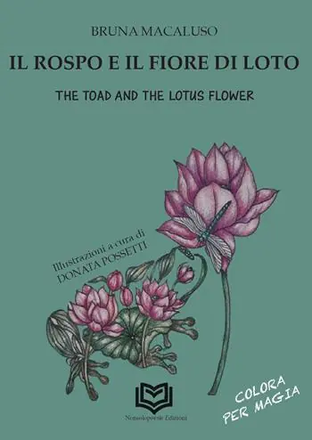 Il Rospo e il Fiore di Loto-The Toad and the Lotus Flower. Ediz. bilingue Bestseller