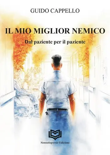 Subito Disponibile Il miglior nemico. Dal paziente per il paziente