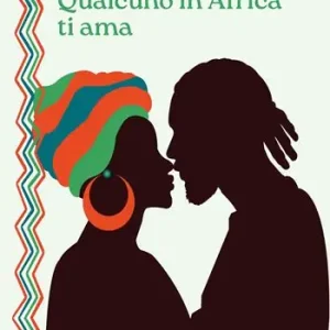 Qualcuno in Africa ti ama Prezzo Scontato