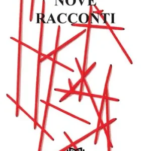 Nove racconti. Nuova ediz. Prezzo Scontato