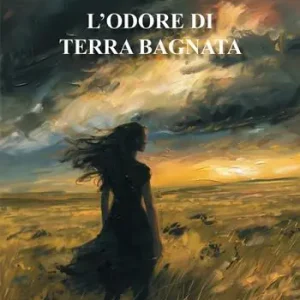 Vendita Finale L‘odore di terra bagnata