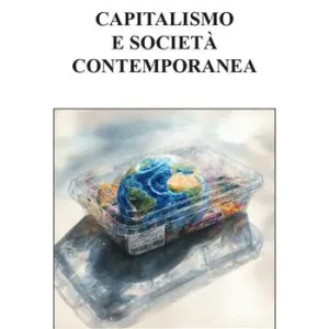 Capitalismo e società contemporanea Nuova Collezione