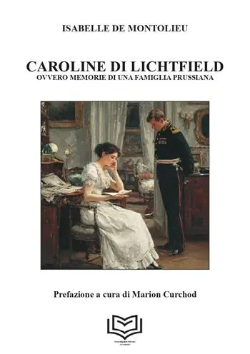 Caroline di Lichtfield. Ovvero le memorie di una famiglia prussiana Consegna Rapida