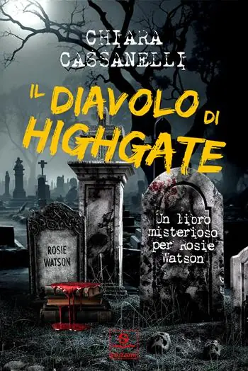 Il diavolo di Highgate. Un libro misterioso per Rosie Watson Saldi