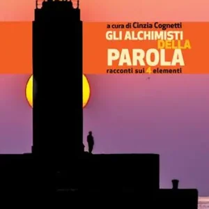 Occasione Imperdibile Gli alchimisti della parola. Racconti sui 4 elementi