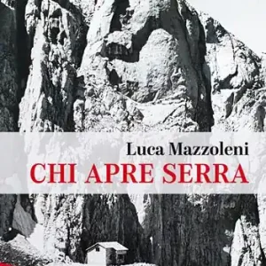 Chi apre serra. Una vita da rifugista al Gran Sasso Prezzo Conveniente