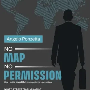 No map, no permission. How I built a global life from rejection to reinvention Nuovo Arrivo