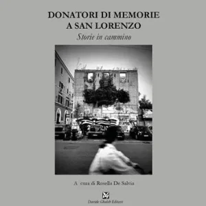 Donatori di memorie a San Lorenzo Prezzo Basso