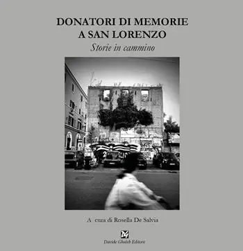 Donatori di memorie a San Lorenzo Prezzo Basso