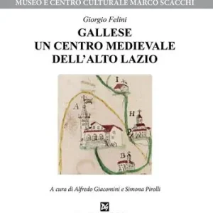 Gallese un centro medievale dell‘Alto Lazio Super Prezzo