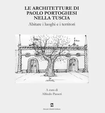 Bestseller Le architetture di Paolo Portoghesi nella Tuscia