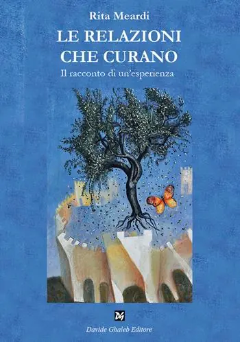 Le relazioni che curano. Ediz. illustrata Must-Have