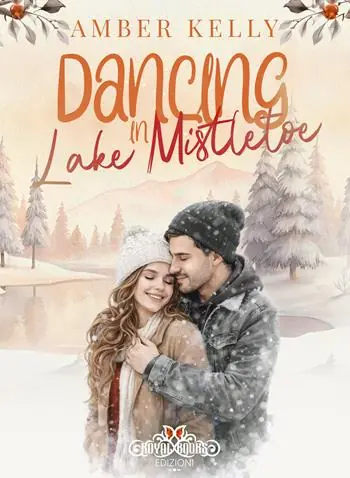 Di Tendenza Dancing in Lake Mistletoe. Ediz. italiana