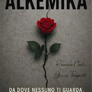 Alkemika. Da dove nessuno ti guarda, puoi rinascere più forte Promozione