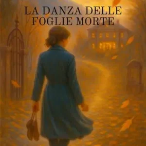 La danza delle foglie morte. Nuova ediz. Economico