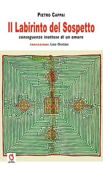 Saldi Il labirinto del sospetto. Conseguenze inattese di un amore