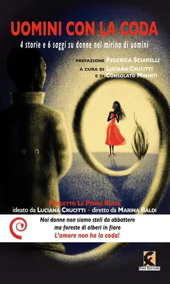 Soddisfatti O Rimborsati Uomini con la coda. 4 storie e 6 saggi su donne nel mirino di uomini