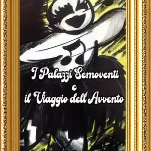 I palazzi semoventi e il viaggio dell‘Avvento Prezzo Scontato