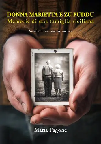 Donna Marietta e Zu Puddu. Memorie di una famiglia siciliana Super Prezzo