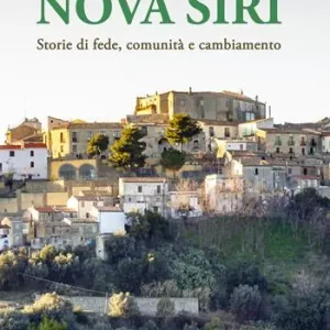 Nova Siri Storie di fede, comunità e cambiamento Nuovo Arrivo