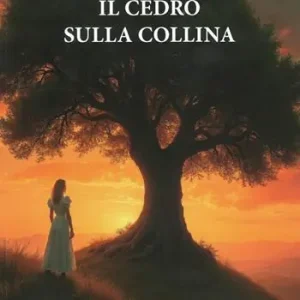 Il cedro sulla collina Non Perdere