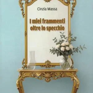 A Buon Prezzo I miei frammenti oltre lo specchio