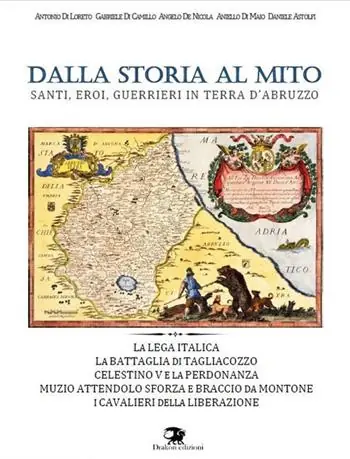 Professionale Dalla storia al mito. Santi, eroi, guerrieri in terra d‘Abruzzo