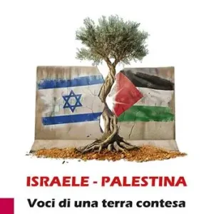 Israele - Palestina. Voci di una terra contesa Più Venduto
