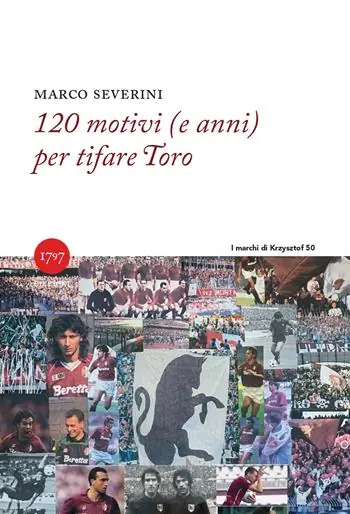 120 motivi (e anni) per tifare Toro Ultimissimo Modello