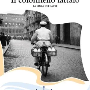 Affare Il colonnello lattaio. La linea dei ratti