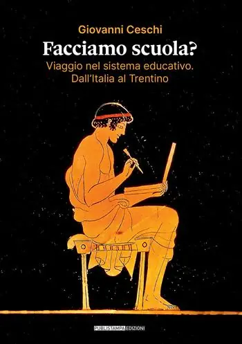 Reso Gratuito Facciamo scuola? Viaggio nel sistema educativo. Dall‘Italia al Trentino