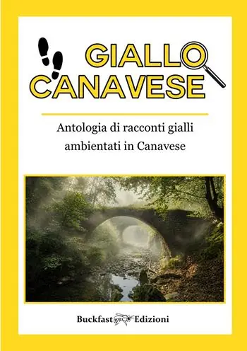 Solo Oggi Giallo Canavese. Antologia di racconti gialli ambientati in Canavese. Vol. 2