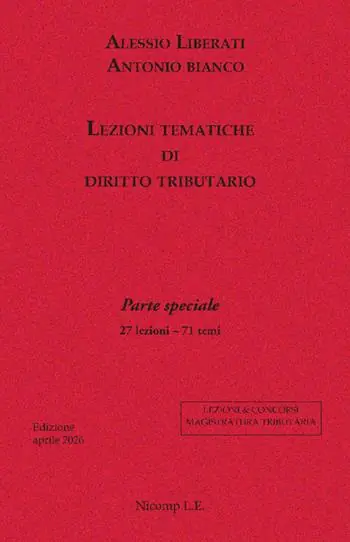 Lezioni tematiche di diritto tributario. Parte speciale. 27 lezioni, 71 temi Compra Oggi Stesso