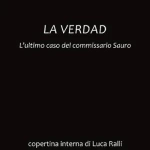 La verdad. L‘ultimo caso del commissario Sauro Novità