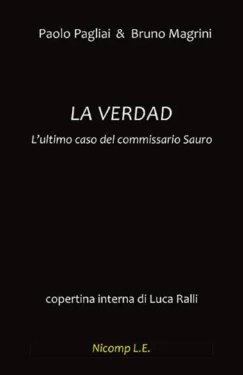 La verdad. L‘ultimo caso del commissario Sauro Novità