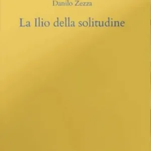 La ilio della solitudine. Lettera a Terenzio Offerta Limitata