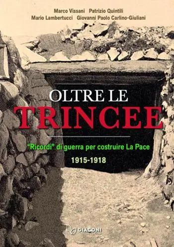 Oltre le trincee. «Ricordi» di guerra per costruire la pace 1915-1918 Saldi