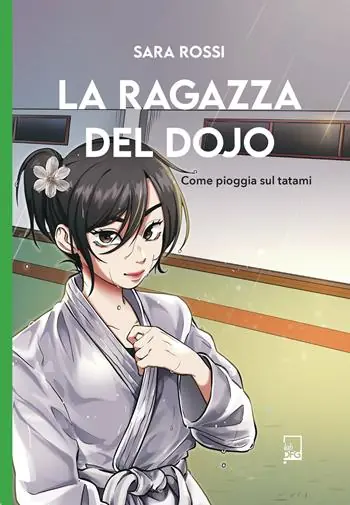 Nuova Collezione La ragazza del dojo. Come pioggia sul tatami