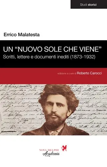 Scelto Dai Clienti Un «nuovo sole che viene». Scritti, lettere e documenti inediti (1873-1932)