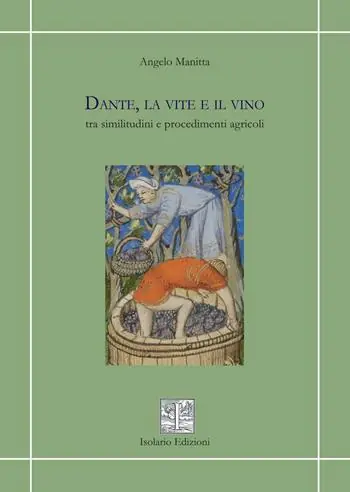 Spedizione Espresso Dante, la vite e il vino tra similitudini e procedimenti agricoli