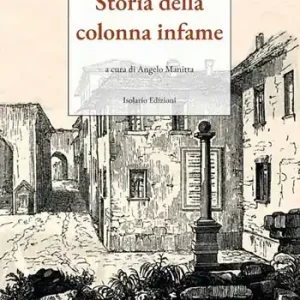 Storia della colonna infame. Ediz. integrale Non Perdere