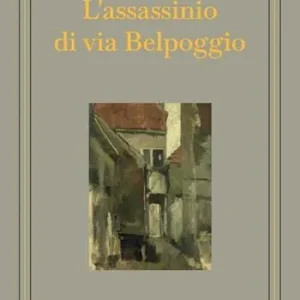 Compra Oggi Stesso L‘assassinio di via Belpoggio. Ediz. integrale